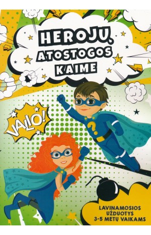 Herojų atostogos kaime